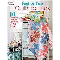 Fast & Fun Quilts for Kids Book by Annie