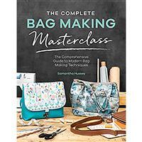The Complete Bag Making Masterclass Book